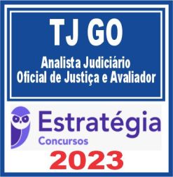 TJ GO (Analista Judiciário - Oficial de Justiça e Avaliador) Estratégia 2023