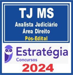 TJ MS (Analista Judiciário - Área Direito) Pós Edital - Estratégia 2024