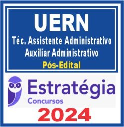 UERN (Técnico Assistente Administrativo/Auxiliar Administrativo) Pós Edital - Estratégia 2024