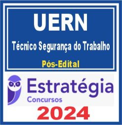 UERN (Técnico Segurança do Trabalho) Pós Edital - Estratégia 2024