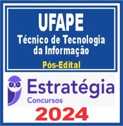 UFAPE (Técnico de Tecnologia da Informação) Pós Edital - Estratégia 2024