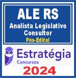 ALE RS (Analista Legislativo - Consultor) Pós Edital - Estratégia 2024
