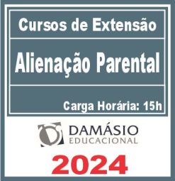 Alienação Parental (Curso de Extensão) Damásio 2024