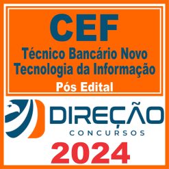 Caixa Econômica Federal - CEF (Técnico Bancário Novo - Tecnologia da Informação) Pós Edital