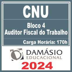 CNU (Bloco 4 - Auditor Fiscal do Trabalho) Pós Edital - Damásio 2024