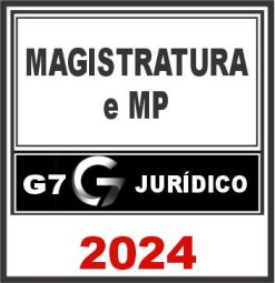 Magistratura e Ministério Público Estaduais - G7 Jurídico 2024
