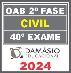 Curso OAB 2ª Fase 40 Exame (Civil) Damásio 2024