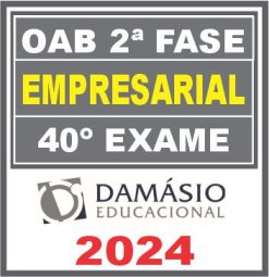 Curso OAB 2ª Fase 40 Exame (Empresarial) Damásio 2024