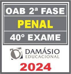 Curso OAB 2ª Fase 40 Exame (Penal) Damásio 2024