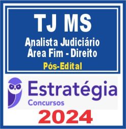 TJ MS (Analista Judiciário - Área Fim - Direito) Pós Edital - Estratégia 2024
