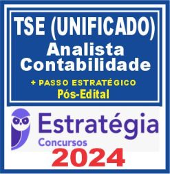 TSE - Concurso Unificado (Analista Judiciário - Contabilidade) Pacotaço - Pacote Teórico + Pacote Passo Estratégico - 2024 (Pós-Edital)