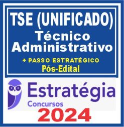TSE - Concurso Unificado (Técnico Judiciário - Área Administrativa) Pacotaço - Pacote Teórico + Pacote Passo Estratégico - 2024 (Pós-Edital)