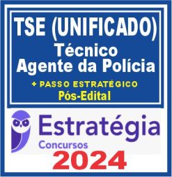TSE - Concurso Unificado (Técnico Judiciário - Agente da Polícia Judicial) Pacotaço - Pacote Teórico + Pacote Passo Estratégico - 2024 (Pós-Edital)