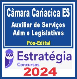 Câmara de Cariacica-ES (Auxiliar de Serviços Administrativos e Legislativos) Pacote - 2024 (Pós-Edital)