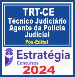 curso-trt-ce-tecnico-agente-policia-estrategia