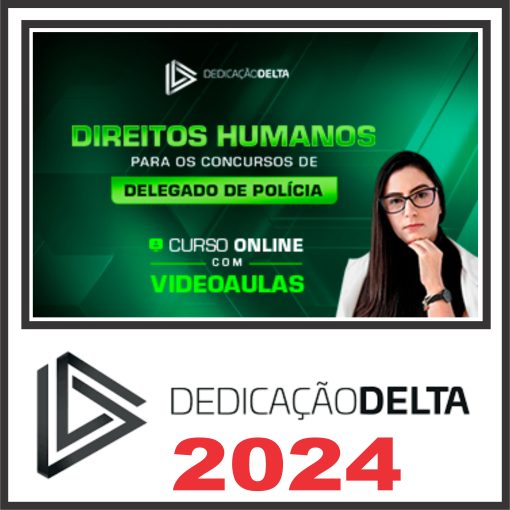 DIREITOS HUMANOS PARA CONCURSOS DE DELEGADO DE POLÍCIA