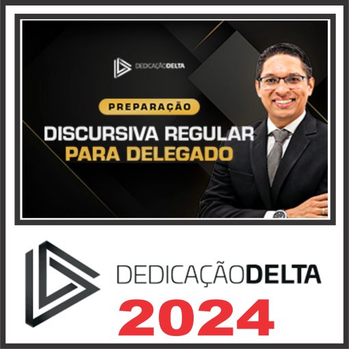 PREPARAÇÃO DISCURSIVA REGULAR PARA DELEGADO