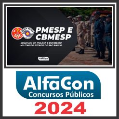 PM SP e BM SP (Soldado) Pós Edital - Alfacon 2024