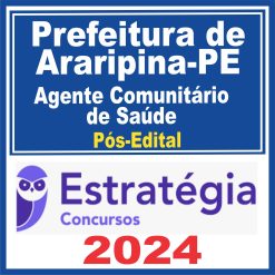 Prefeitura de Araripina-PE (Agente Comunitário de Saúde) Pós Edital - Estratégia 2024