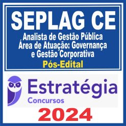 SEPLAG-CE (Analista de Gestão Pública - Área de Atuação: Governança e Gestão Corporativa)